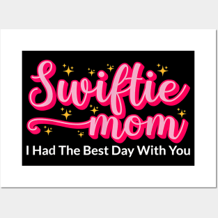 Swiftie Mom I Had The Best Day With You Funny Mothers Day Posters and Art